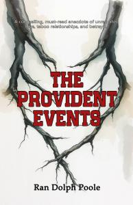 The Provident Events by Ran Dolph Poole