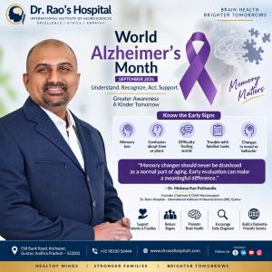 Dr. Mohana Rao Patibandla promotes World Alzheimer's Month 2026 awareness, highlighting early signs of Alzheimer's disease, memory disorders, dementia awareness, and the importance of timely neurological evaluation.