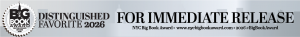 2026 NYC Big Book Award Distinguished Favorite - For Immediate Release