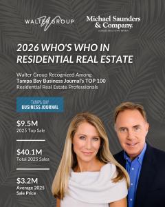 Graphic featuring Steve and Janet Walter with the Walter Group and Michael Saunders & Company logos, announcing Walter Group's recognition in the 2026 Tampa Bay Business Journal Top 100 Residential Real Estate Professionals list, with 2025 sales figures o