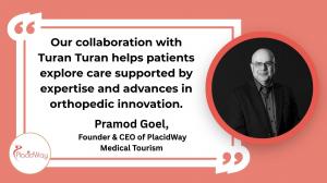 Portrait of Pramod Goel, Founder and CEO of PlacidWay Medical Tourism, with featured quote