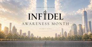 Infidel Awareness Month - September 11 through October 7, 2026