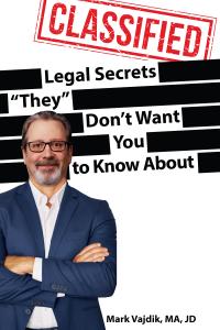 Legal Secrets "They" Don't Want You To Know About Book Cover