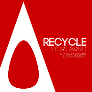 A' International Recycle, Reuse, Repurpose, Restore, Repair and Upcycle Design Awards Call for Entries