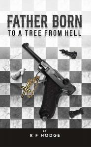 Father Born to a Tree from Hell by R. F. Hodge