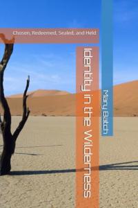 Identity in the Wilderness by Mary Batch