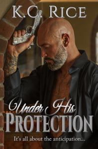 Under His Protection by K.C. Rice