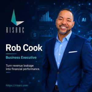 Rob Cook, RISARC Business Executive, in front of AI and financial graphics with the message “Turn revenue leakage into financial performance.”