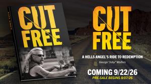 CUT FREE: A Hells Angel's Ride to Redemption