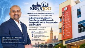 Dr. Mohana Rao Patibandla (Dr. Rao) with Dr. Rao's Hospital in Guntur announcing his peer-reviewed scientific presentation at the SBNS100 Anniversary Conference in London, United Kingdom.