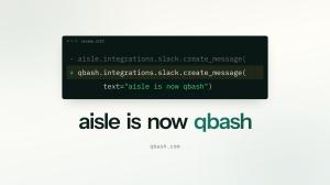 Aisle is now qbash