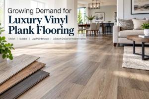 growing demand for luxury vinyl plank flooring