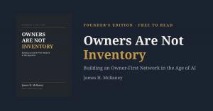Cover of Owners Are Not Inventory beside the book's title on a dark navy background, with the subtitle "Building an Owner-First Network in the Age of AI" and author James H. McRaney.