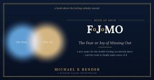 The Fear or Joy of Missing Out