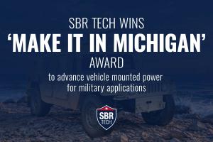 SBR TECH Wins Make it in Michigan Award