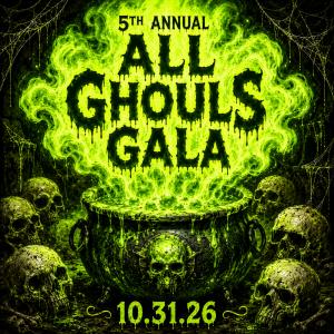 The Fifth Annual All Ghouls Gala 10.31.26 a green mist from a steaming caldron envelopes stacked skulls