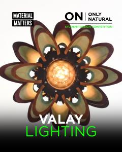 VALAY Bamboo Lighting by Tanmay Bhavsar, a flower-like modular bamboo light design, shown with Only Natural Student Design Competition and Material Matters branding.