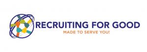 Since 1998, Recruiting for Good has been helping companies find talented professionals to fund causes we love www.RecruitingforGood.com Made to Serve You!