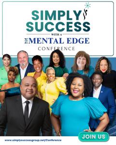 Meet the lineup behind the Simply Success with a Mental Edge Conference, hosted by Philomena Moncoeur of Simply Success Group and Marcus A. Wright of WrightMentality. Join them Saturday, September 26, 2026, at the EVEN Hotel Universal Orlando for hands on
