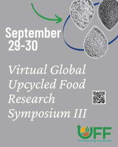 UFF Upcycled Food Research Global Virtual Symposium III September 29 to 30