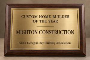 custom home builder of the year award plaque for Mighton Construction