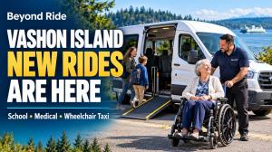 Vashon Island Welcomes New Transportation Options as Beyond Ride Launches School, Medical and Wheelchair Taxi Services