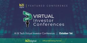B2i Digital invites investors to the AI & Tech Virtual Investor Conference on October 1, featuring seven public companies presenting live with audience Q&A.