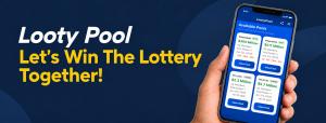 Looty Pool promotional image featuring the “Let’s Win The Lottery Together!” message and the Looty Pool app displayed on a smartphone.