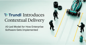 Trundl Introduces Contextual Delivery: AI-Led Enterprise SaaS Delivery Model