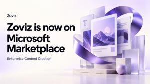 Zoviz is now on Microsoft Marketplace, Enterprise Content Creation