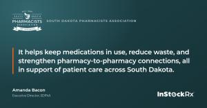 Quote from Amanda Bacon, Executive Director of SDPhA, on the InStockRx marketplace keeping medications in use.