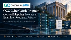 Continuum GRC: OCC Cyber Work Program Makes Control Mapping an Examiner Readiness Priority