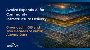 Avolve Expands AI for Community Infrastructure Delivery, Grounded in GIS and Two Decades of Public Agency Data