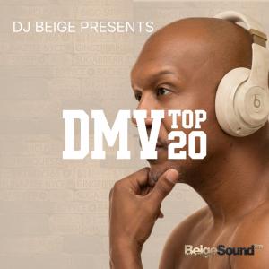 DJ Beige Presents DMV Top 20 Vol 1 DJ Mix Album Cover BeigeSound Records Virgin Music Group