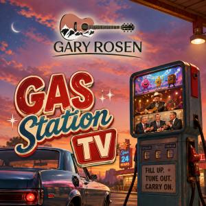 Gas Station TV single cover by Gary Rosen Music