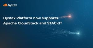 Hystax Platform now supports Apache CloudStack and STACKIT