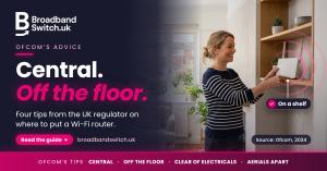 A woman places a white Wi-Fi router on a wooden shelf in a living room, beside the words Central. Off the floor. and Ofcom's four router tips