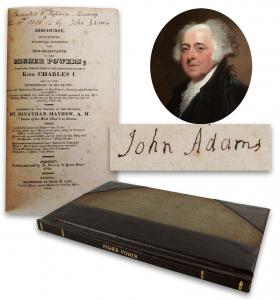 John Adams signed presentation copy of Jonathan Mayhew's A Discourse, Concerning Unlimited Submission and Non-Resistance to the Higher Powers, etc. Estimate: $20,000-$30,000