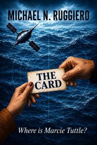 Book cover for The Card, a mystery and suspense novel by author Michael N. Ruggiero.