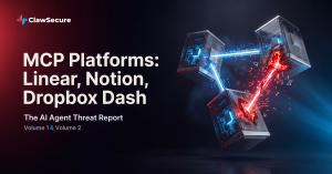 ClawSecure AI Agent Threat Report graphic on Linear MCP, Notion and Dropbox Dash