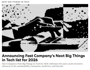 Fast Company Next Big Things in Tech