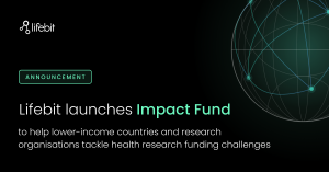 Lifebit Impact Fund announcement supporting lower-income countries and research organisations with health research funding challenges.