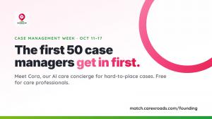 Carexroads opens First 50 spots for case managers and introduces Cora, an AI care concierge