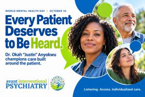 Avant Interventional Psychiatry graphic featuring three adults and the message “Every Patient Deserves to Be Heard” for World Mental Health Day, October 10.