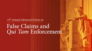 American Conference Institute 14th Annual Advanced Forum on False Claims and Qui Tam Enforcement event graphic featuring the Lincoln Memorial.