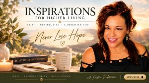 Kristin Pedderson, Inspirations for Higher Living, YouTube Channel