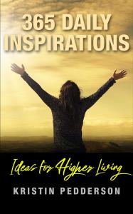 365 Daily Inspirations, Book Cover, Ideas For Higher Living, Kristin Pedderson