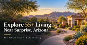 Arizona desert homes and a walking path with the words Explore 55+ Living Near Surprise, Arizona and The Pooler Group branding.