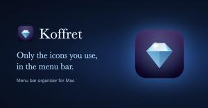 Koffret, a menu bar organizer for Mac