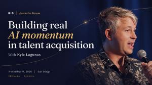 Navy and gold RIS Executive Forum graphic featuring Kyle Lagunas holding a microphone, with the theme “Building real AI momentum in talent acquisition” and event date November 9, 2026, in San Diego.